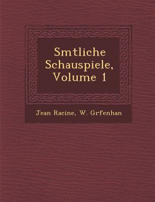 S Mtliche Schauspiele Volume 1