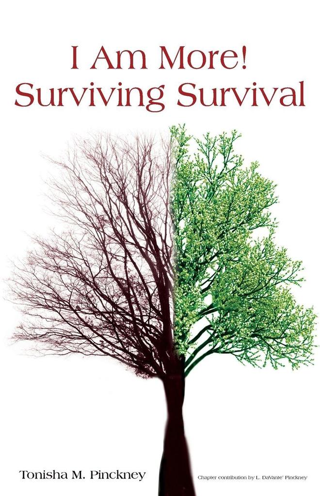 'I AM MORE!' - SURVIVING SURVIVAL