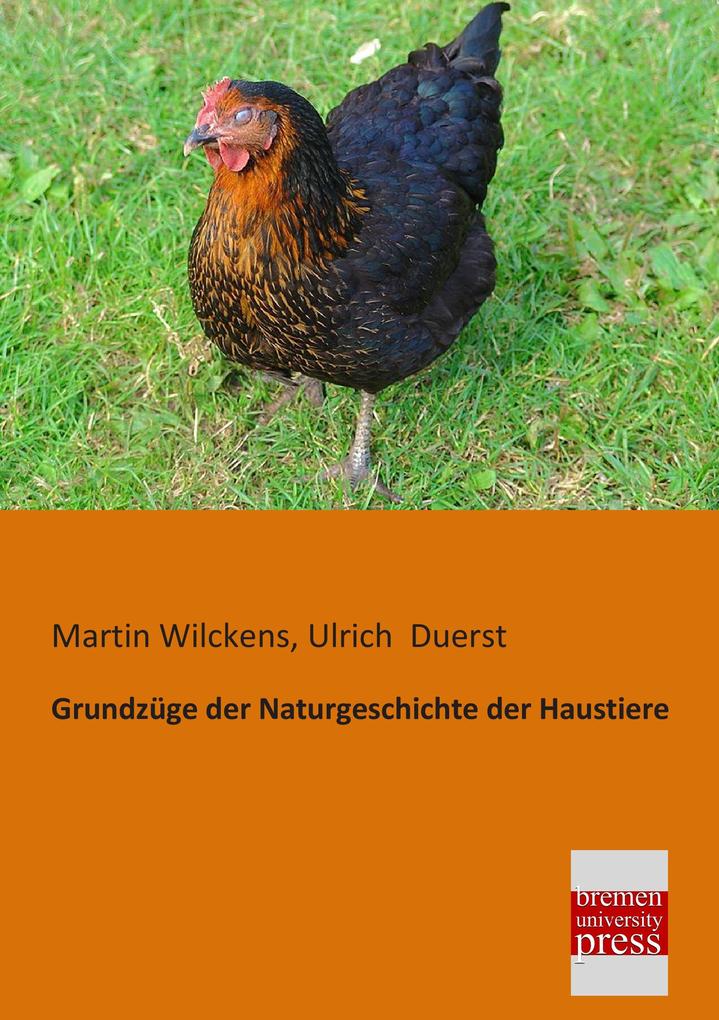 Grundzüge der Naturgeschichte der Haustiere