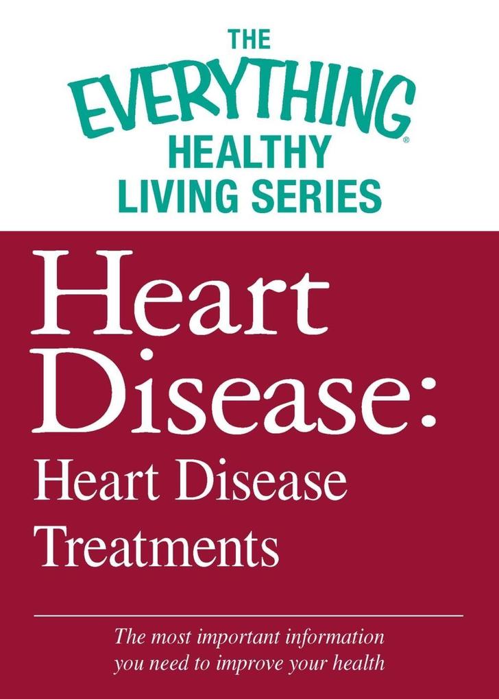 Heart Disease: Heart Disease Treatments