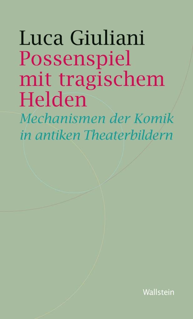 Possenspiel mit tragischem Helden - Luca Giuliani