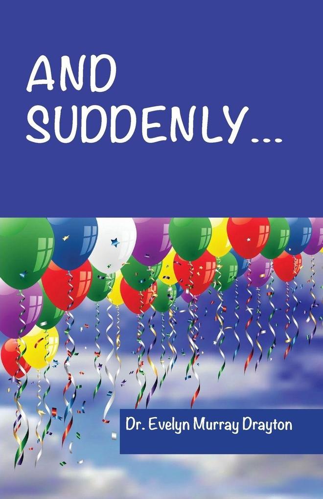 And Suddenly...