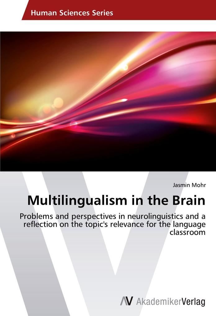 Multilingualism in the Brain