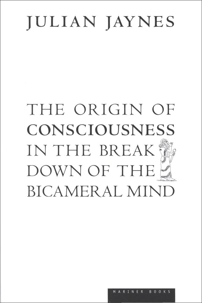 Mariner Books The Origin Of Consciousness In The Breakdown Of The Bicameral Mind
