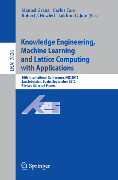 Knowledge Engineering Machine Learning and Lattice Computing with Applications