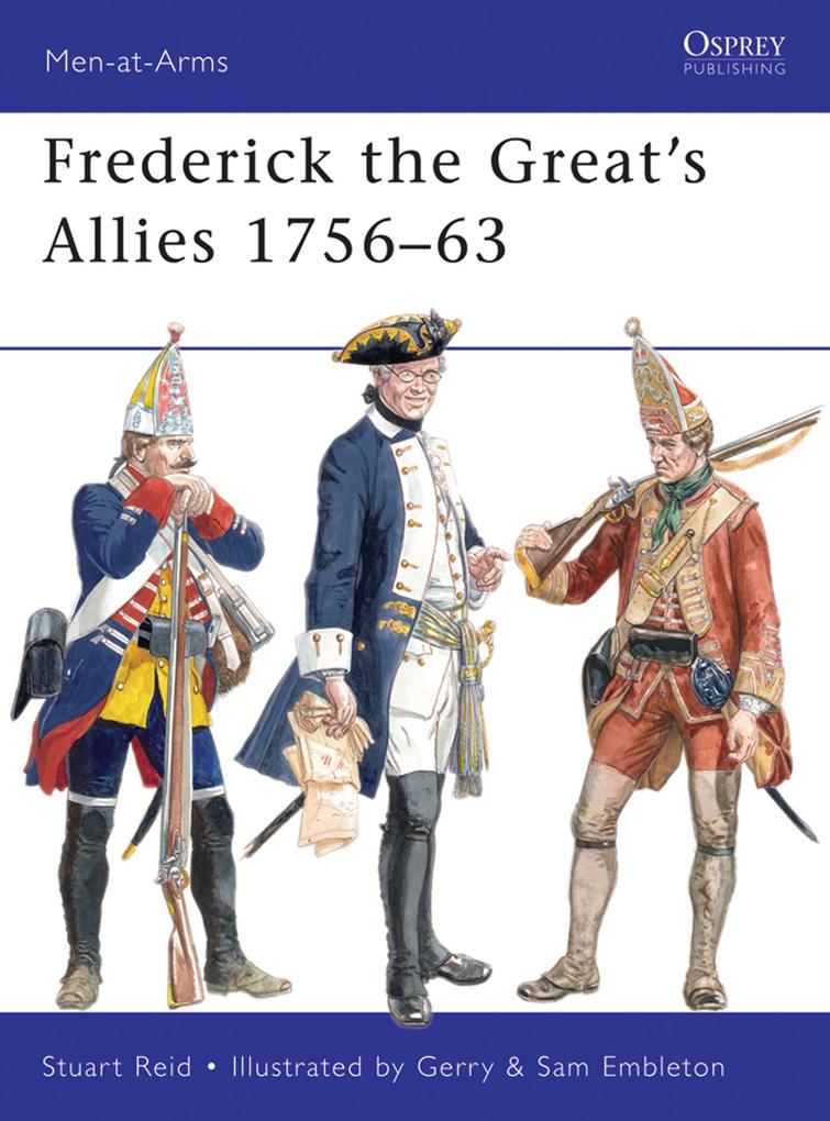 Frederick the Great‘s Allies 1756-63