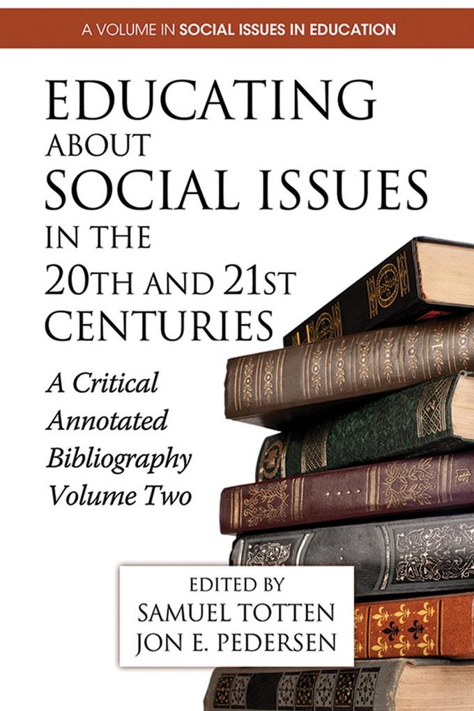 Educating About Social Issues in the 20th and 21st Centuries Vol. 2