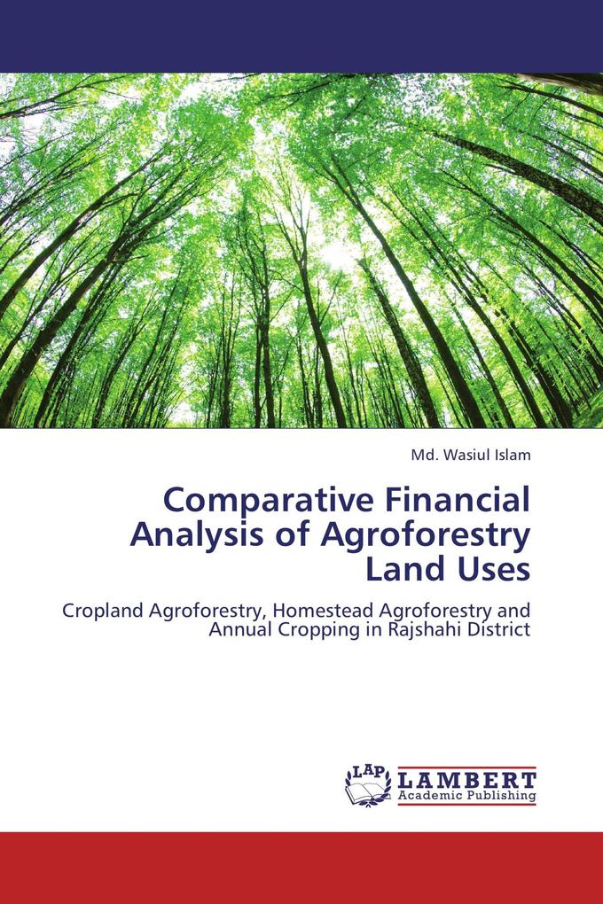 Comparative Financial Analysis of Agroforestry Land Uses