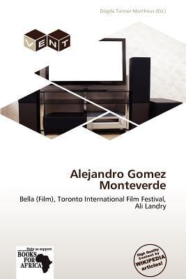 Alejandro Gomez Monteverde