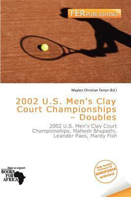 2002 U.S. Men's Clay Court Championships - Doubles