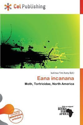 Eana incanana