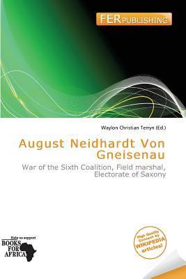 August Neidhardt Von Gneisenau