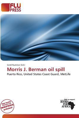 Morris J. Berman oil spill