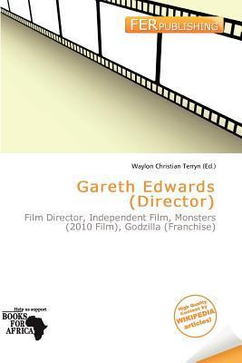 Gareth Edwards (Director)