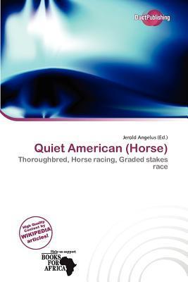Quiet American (Horse)
