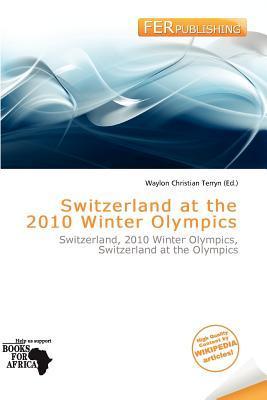 Switzerland at the 2010 Winter Olympics