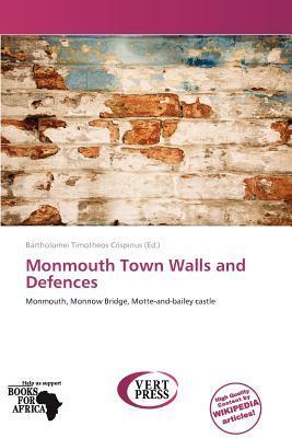 Monmouth Town Walls and Defences