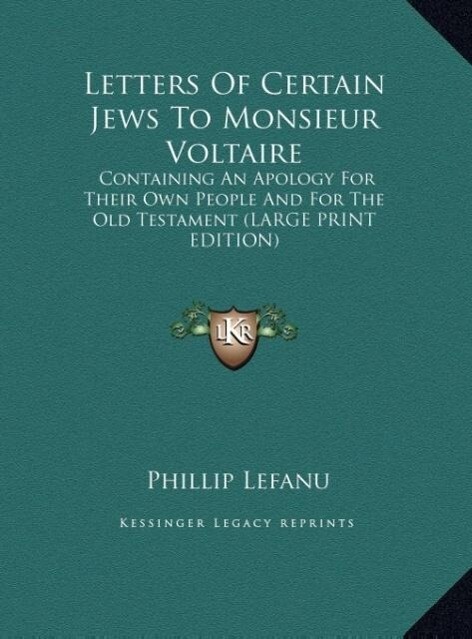 Letters Of Certain Jews To Monsieur Voltaire