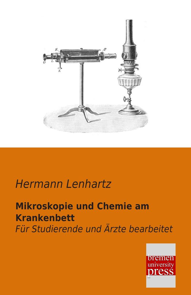Mikroskopie und Chemie am Krankenbett