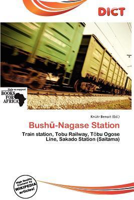 Bush-Nagase Station