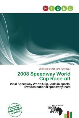 2008 Speedway World Cup Race-off