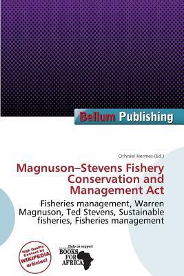 Magnuson-Stevens Fishery Conservation and Management Act