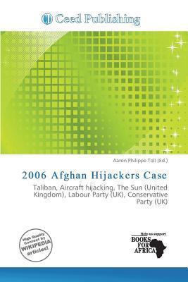2006 Afghan Hijackers Case