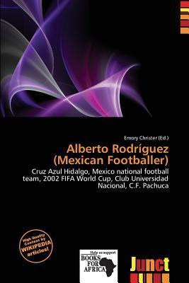 Alberto Rodríguez (Mexican Footballer)