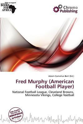 Fred Murphy (American Football Player)