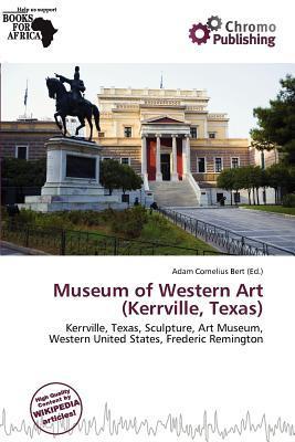 Museum of Western Art (Kerrville Texas)