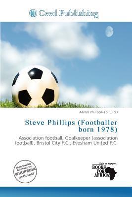 Steve Phillips (Footballer born 1978)