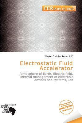 Electrostatic Fluid Accelerator