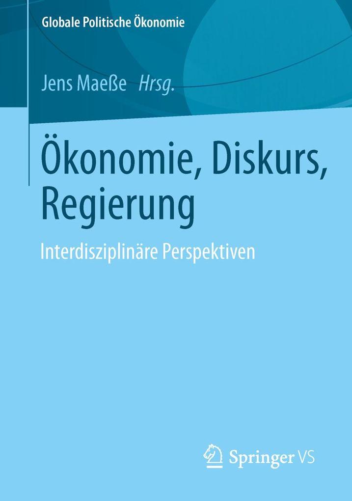 Ökonomie Diskurs Regierung