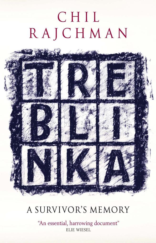 Treblinka - Chil Rajchman