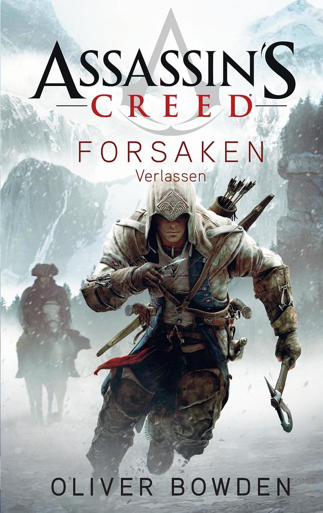 Assassin‘s Creed Band 5: Forsaken - Verlassen