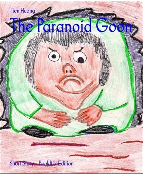 The Paranoid Goon