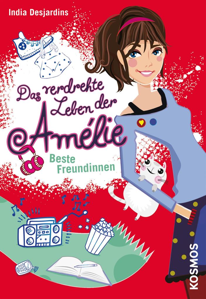 Das verdrehte Leben der Amélie 01 - India Desjardins