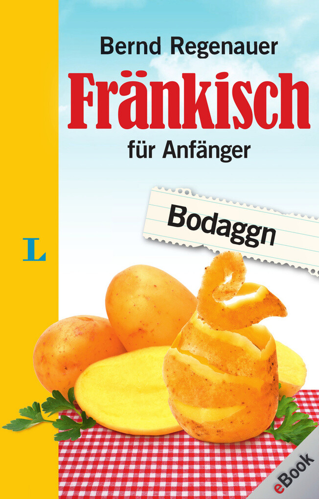 Langenscheidt Fränkisch für Anfänger als eBook Download von Bernd Regenauer - Bernd Regenauer