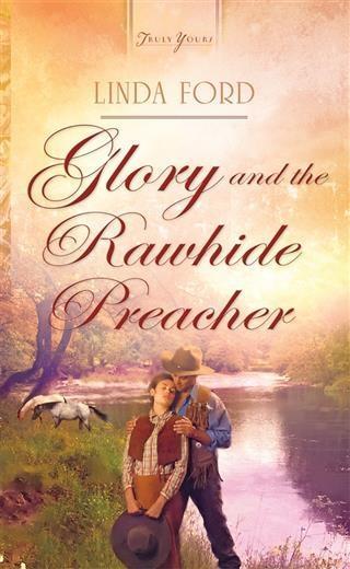 Glory and the Rawhide Preacher