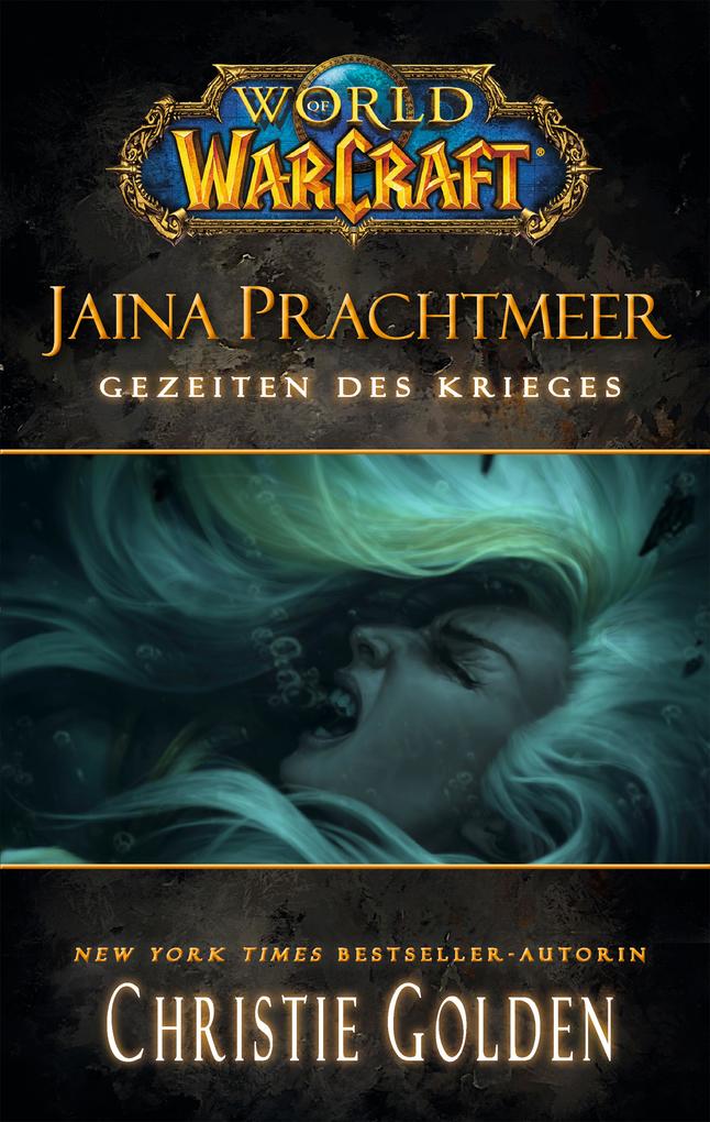 World of Warcraft: Jaina Prachtmeer - Gezeiten des Krieges