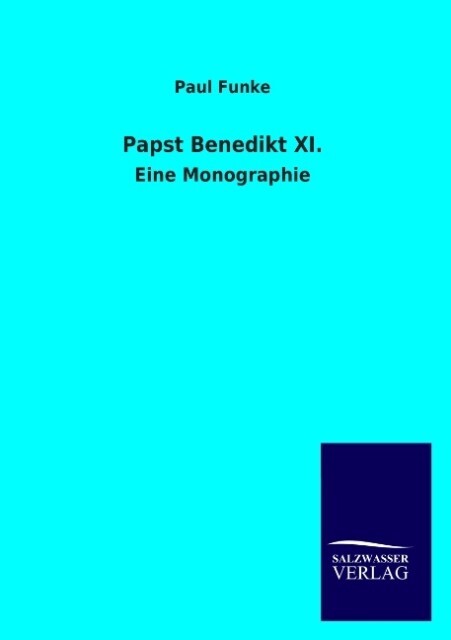 Papst Benedikt XI. - Paul Funke