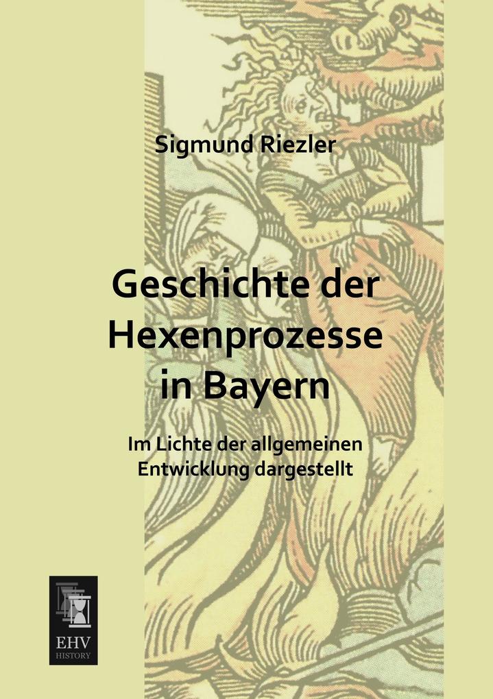 Geschichte der Hexenprozesse in Bayern