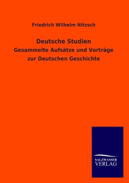 Deutsche Studien - Friedrich Wilhelm Nitzsch