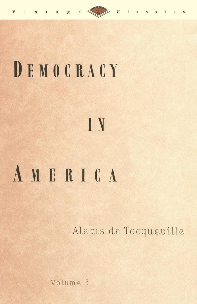 Democracy in America Volume 2