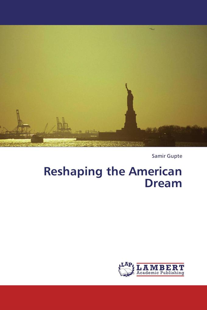 Reshaping the American Dream