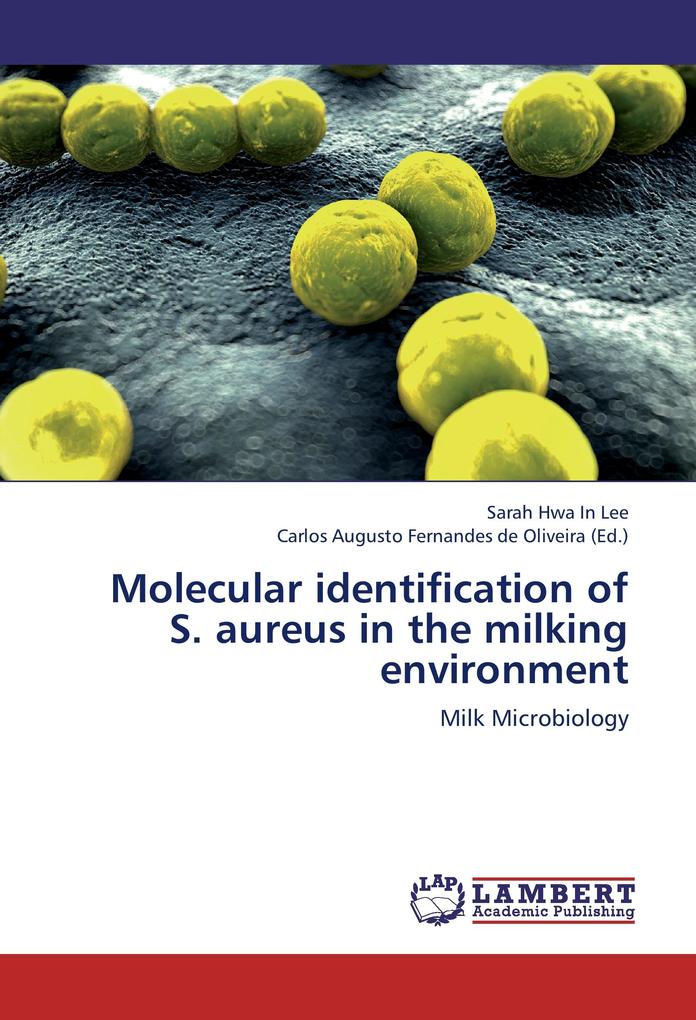 Molecular identification of S. aureus in the milking environment