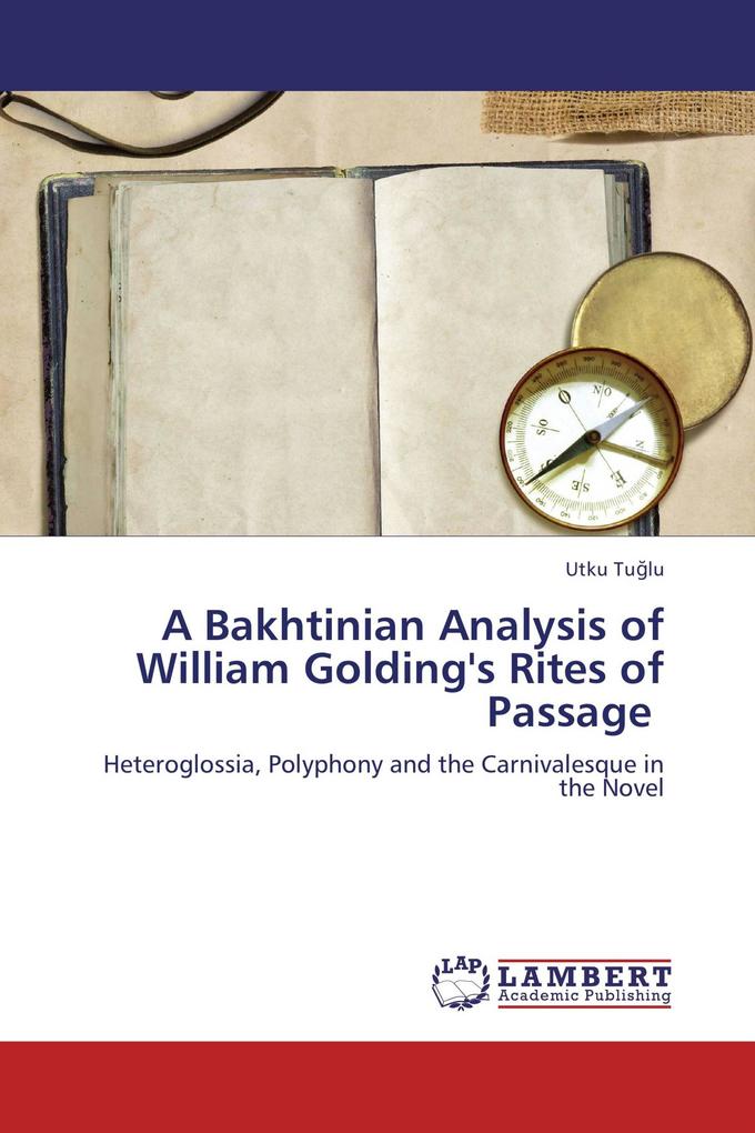 A Bakhtinian Analysis of William Golding's Rites of Passage