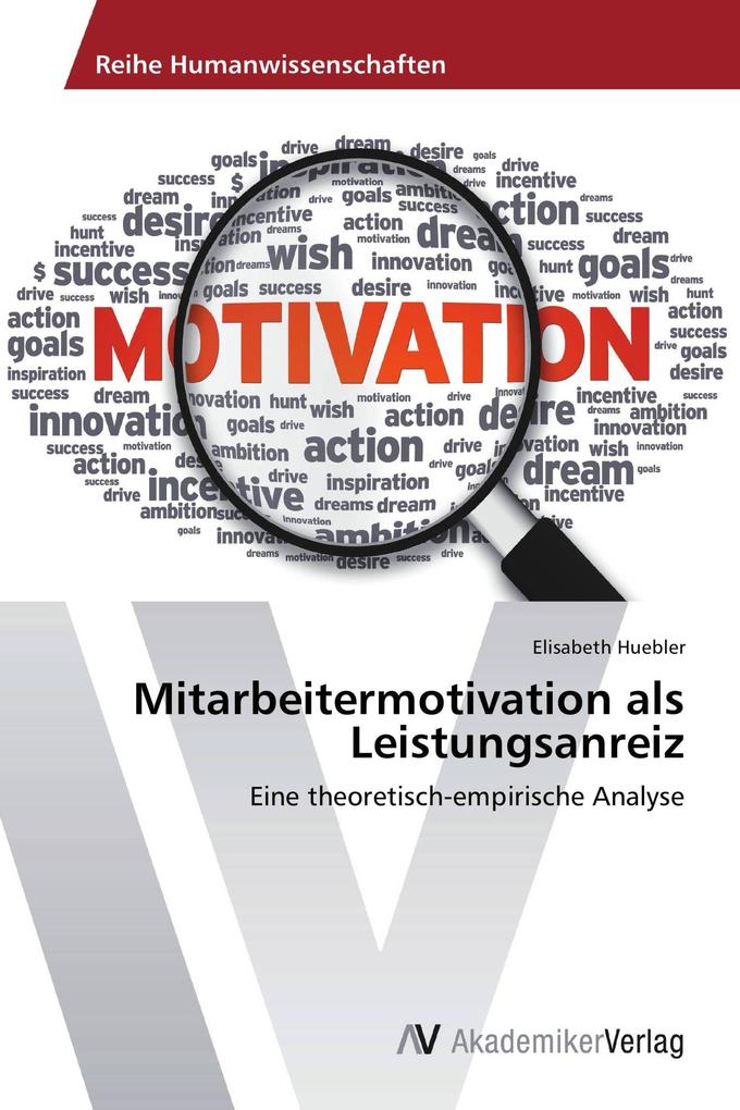 Mitarbeitermotivation als Leistungsanreiz