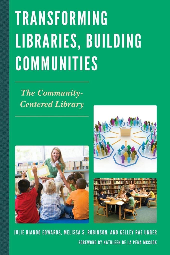 Transforming Libraries Building Communities