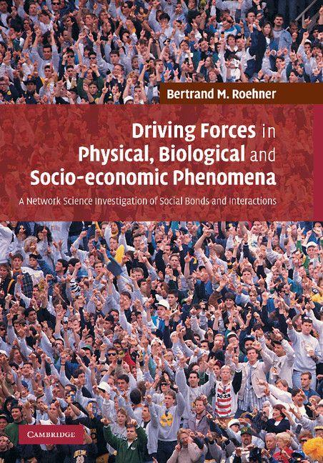 Driving Forces in Physical Biological and Socio-Economic Phenomena